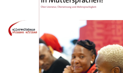 Dossier zu CROSSING BORDERS: Stimmen Afrikas in Muttersprachen!