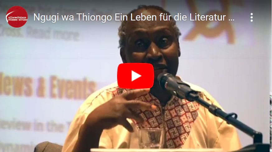 Ngugi wa Thiongo - Ein Leben für die Literatur und sprachliche Vielfalt 2018