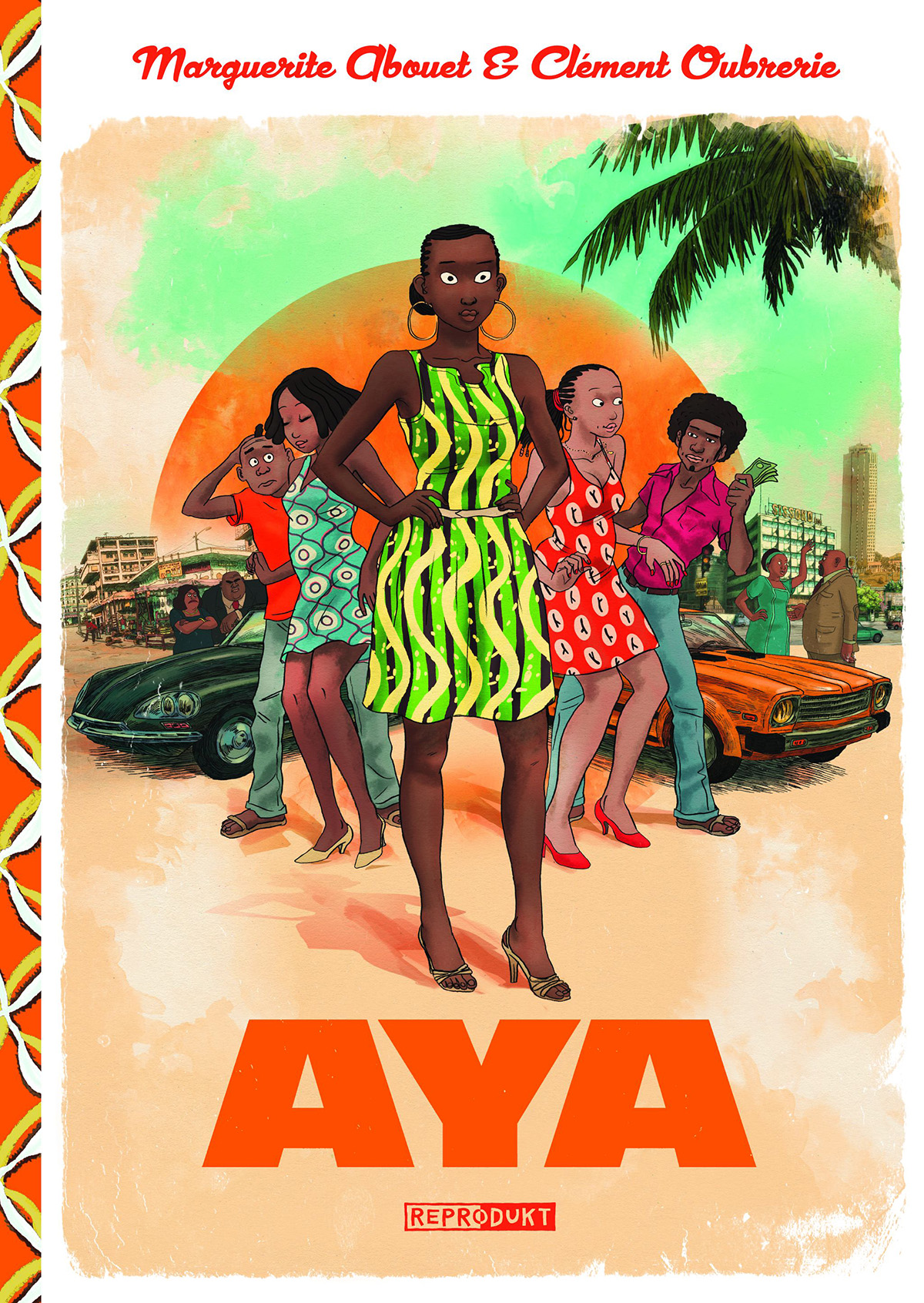 Aya of Yop City by Marguerite Abouet Aya of Yop City by Marguerite Abouet
